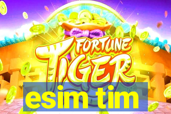 esim tim